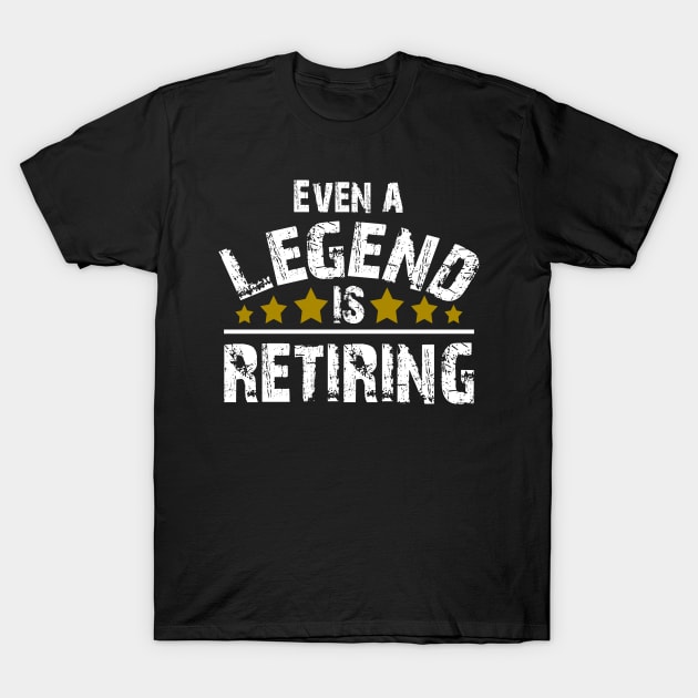 Legend retired retiering retirement T-Shirt by Kingluigi